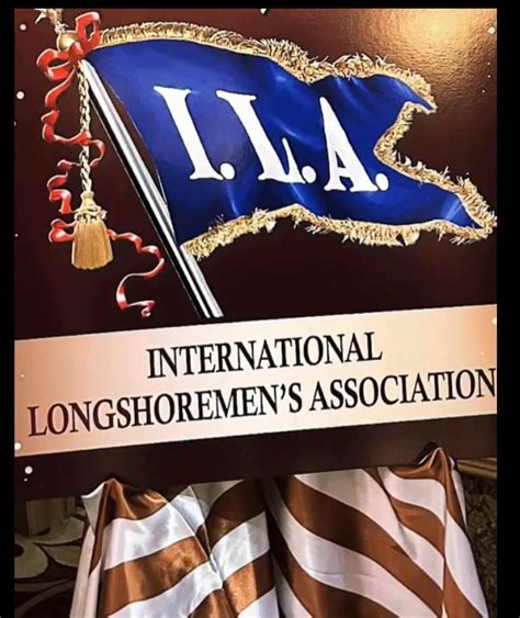 THE INTERNATIONAL LONGSHOREMEN’S ASSOCIATION ESTABLISHED 1892 – ILA Union