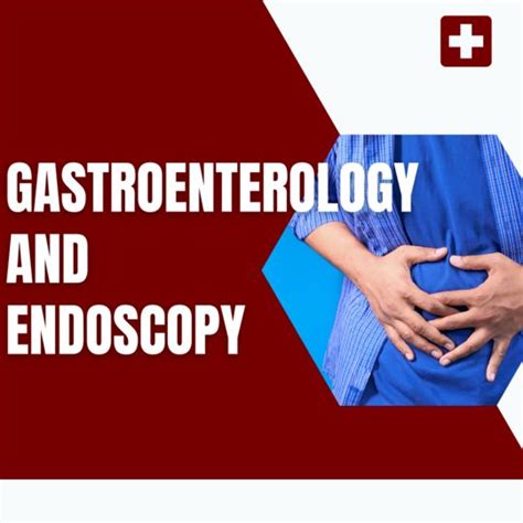 Gastroenterology & Endoscopy