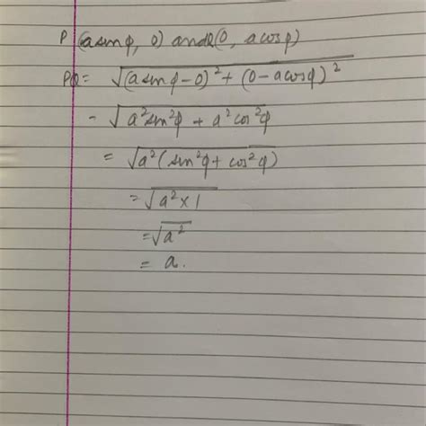 find the distance between (a sinΦ,0) (0,a cosΦ) - Brainly.in