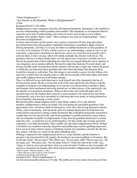 Kant-What is Enlightenment - “What is Enlightenment?” 7 “An Answer to ...