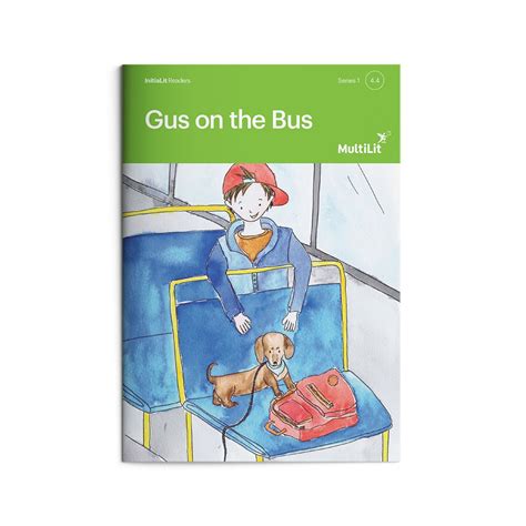 InitiaLit Reader Level 1-9 (Series 1) 4.4: Gus on the Bus - MultiLit