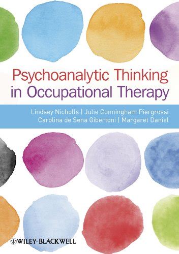 Psychoanalytic Thinking in Occupational Therapy: Symbolic, Relational ...