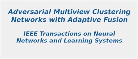 Interesting Research Topic in Adversarial Multiview Clustering Networks ...