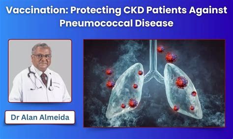 Addressing Pneumococcal Disease in CKD Patients: A Call for Preventive ...