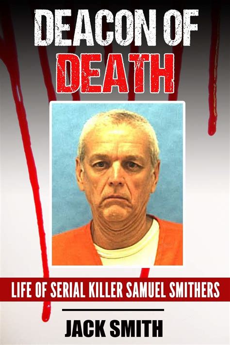 Buy Deacon of Death: Life of Serial Killer Sam Smithers Online at ...