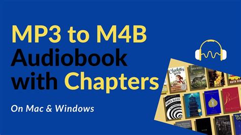 How to Convert MP3 to M4B with Chapters on Mac/Win: 2 Easy Ways - YouTube