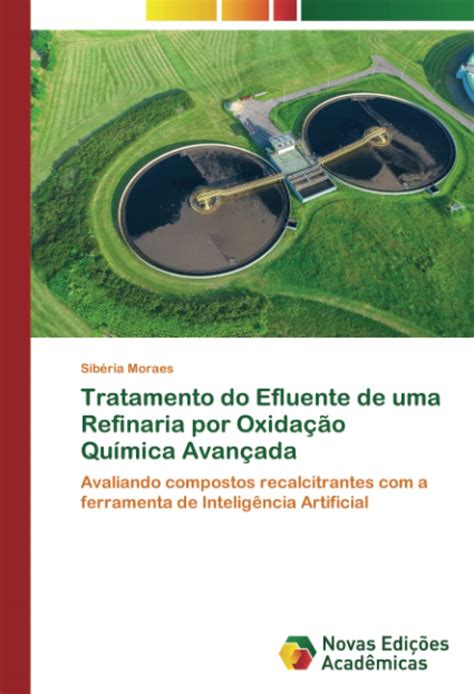 Buy Tratamento do Efluente de uma Refinaria por Oxidação Química ...