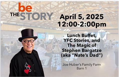 YFC SoIN "Be The Story 2025", Joe Huber’s Family Farm & Restaurant ...