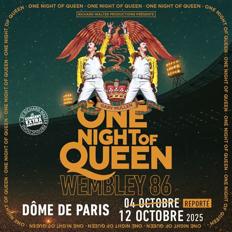 One Night of Queen , The Wembley Show Dimanche 12 octobre 2025 au Dôme ...