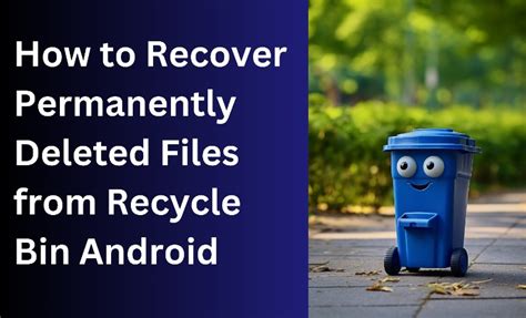 Image result for How to Recover Permanently Deleted Files From Android Using PC Free