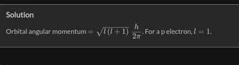 Find the angular momentum of an electron in 3p orbital - Brainly.in