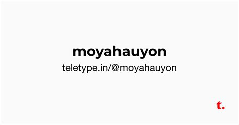 @moyahauyon — Teletype