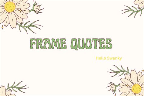 Frame Quotes: Inspiring Words to Complement Your Favorite Photos & Art ...