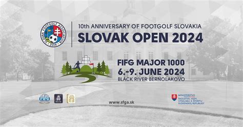 Slovak Footgolf Open 2024 - FIFG Major 1000, Black & White Golf Resort ...