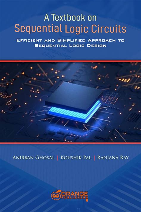 A Textbook on Sequential Logic Circuits: Efficient and Simplified ...