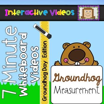 7 Minute Whiteboard Videos - Groundhog Day Measurement Freebie | TPT