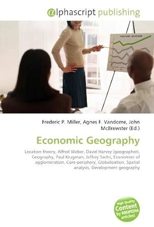 Economic Geography: Location theory, Alfred Weber, David Harvey ...