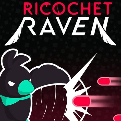 Ricochet Raven