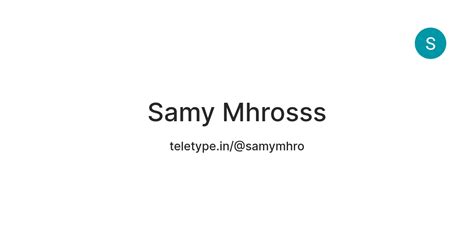 Samy Mhrosss — Teletype
