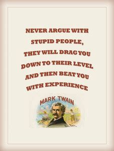 Mark Twain - Never Argue Paper Print - Quotes & Motivation posters in ...