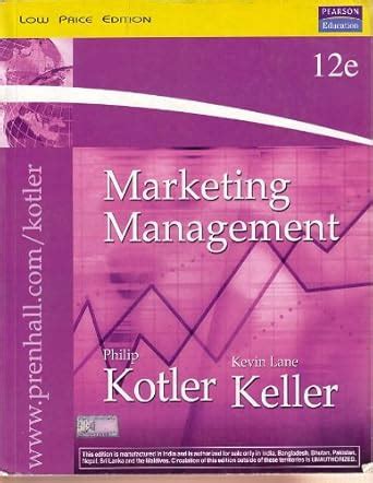 Marketing Management 12Th Edition : Keller Lane Kevin, Kotler Philip ...