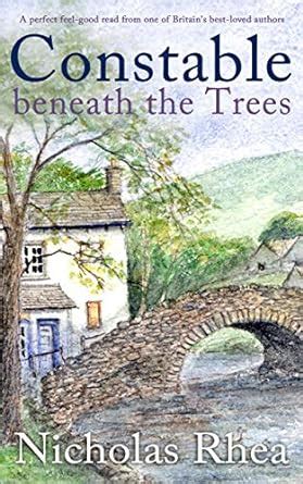 CONSTABLE BENEATH THE TREES a perfect feel-good read from one of ...