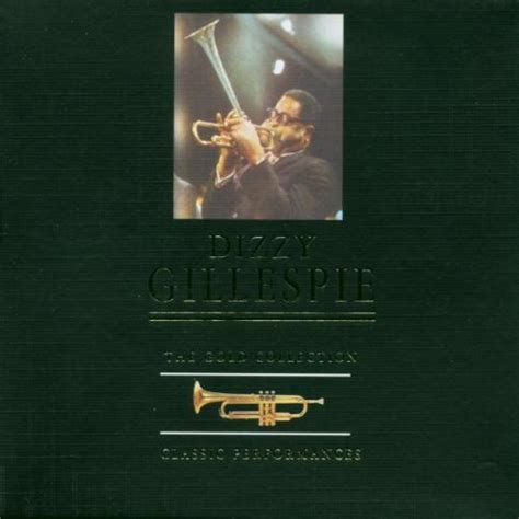 The Gold Collection: Dizzy Gillespie: Amazon.in: Music}