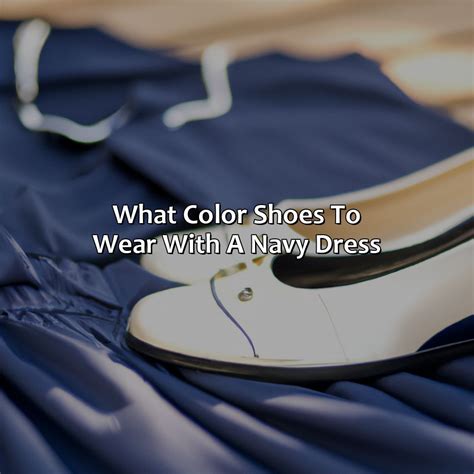 What Color Shoes To Wear With A Navy Dress - colorscombo.com