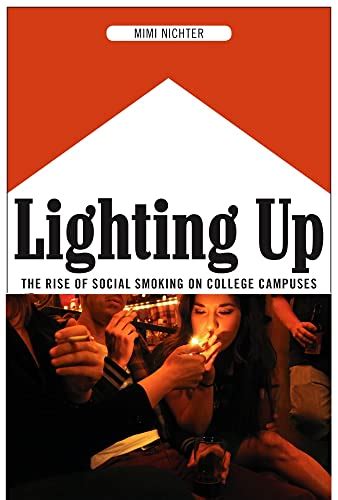 Lighting Up: The Rise of Social Smoking on College Campuses eBook ...