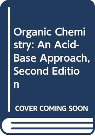 Buy Organic Chemistry: An Acid-Base Approach, 2nd Edition Book Online ...