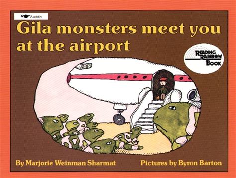 Gila Monsters Meet You at the Airport | Book by Marjorie Weinman ...