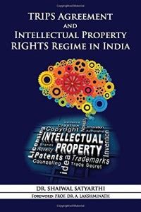 TRIPS AGREEMENT AND INTELLECTUAL PROPERTY RIGHT REGIME IN INDIA: Buy ...