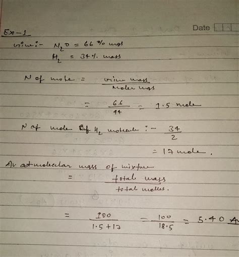 A gaseous mixture of H2 and N2O gas contains 66 mass %of N2O WHAT IS ...