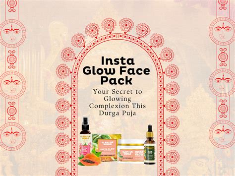 Insta Glow Face Pack At Home - Your Secret to Glowing Complexion This ...