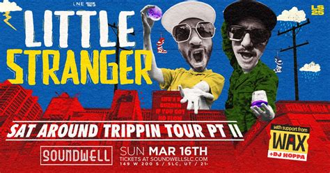 Little Stranger with special guest Wax at Soundwell | Salt Lake City ...