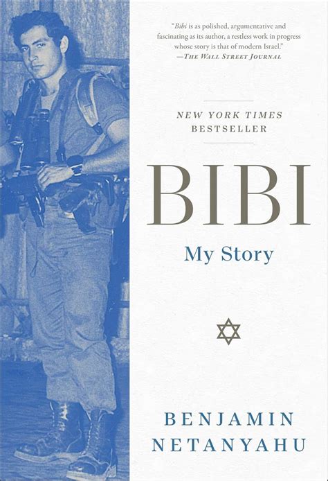 Bibi: My Story: Netanyahu, Benjamin: 9781668008454: Amazon.com: Books