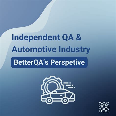Betterqa Independent Qa In Automotive | BetterQA