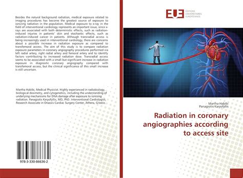 Buy Radiation in coronary angiographies according to access site Book ...