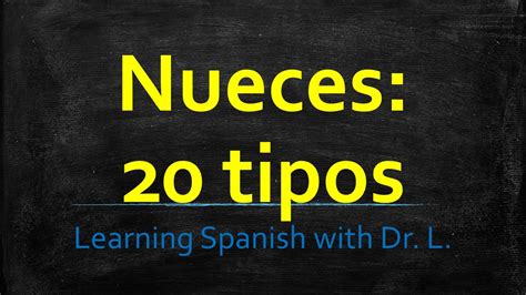 20 Nuts in Spanish. 20 nueces en inglés. - YouTube
