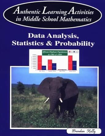 Buy Authentic Learning Activities in Middle School Mathematics: Data ...