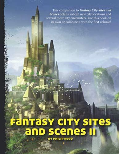 Fantasy City Sites And Scenes Ii New City Locations And Encounters ...