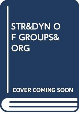 Buy STR&DYN OF GROUPS&ORG Book Online at Low Prices in India | STR&DYN ...