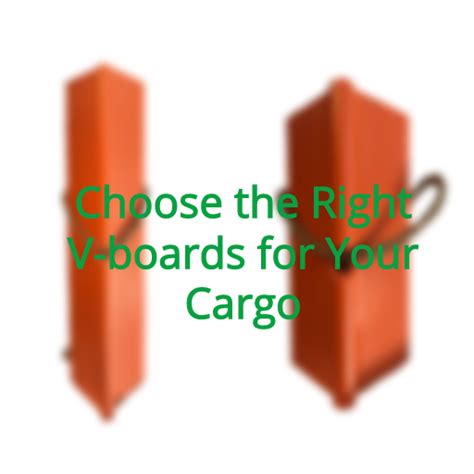 How to Choose the Right V-boards for Your Cargo - App on Amazon Appstore