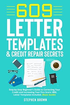 609 Letter Templates & Credit Repair Secret: Step-by-Step Beginner’s ...
