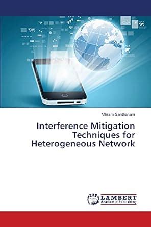 Buy Interference Mitigation Techniques for Heterogeneous Network Book ...