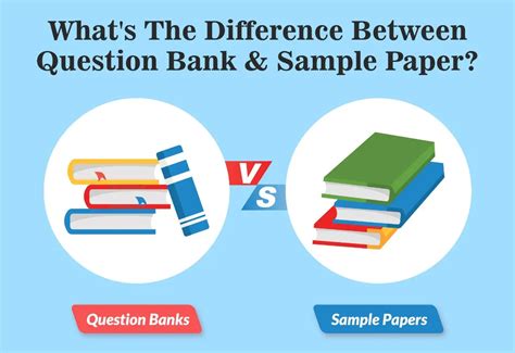 WHAT IS THE DIFFERENCE BETWEEN QUESTION BANK AND SAMPLE PAPERS ...