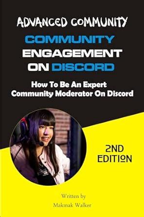 Advanced Community Engagement On Discord: How To Be An Expert Community ...