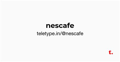 @nescafe — Teletype