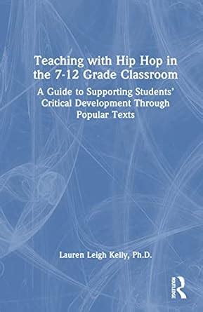Buy Teaching with Hip Hop in the 7-12 Grade Classroom: A Guide to ...