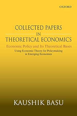 Collected Papers in Theoretical Economics (Volume V): Economic Policy ...